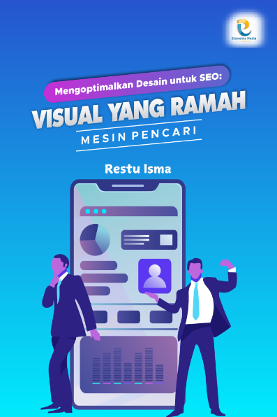 Mengoptimalkan Desain untuk SEO: Visual yang Ramah Mesin Pencari